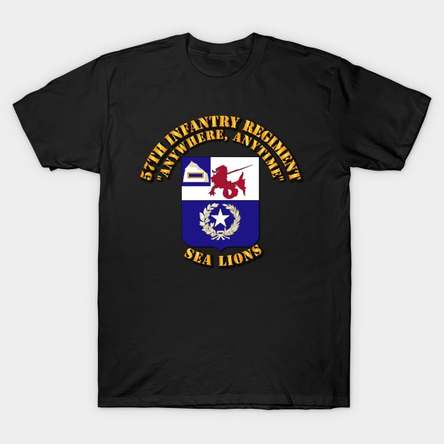 COA - 57th Infantry Regiment T-Shirt by twix123844